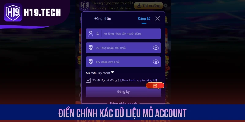 Điền chính xác dữ liệu mở account