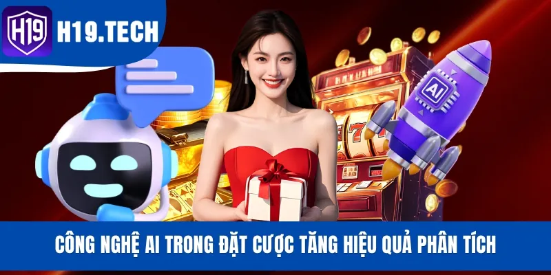 Công nghệ AI trong đặt cược tăng hiệu quả phân tích